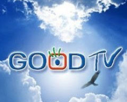 GOOD TV優質媒體讓信徒皆成宣教士